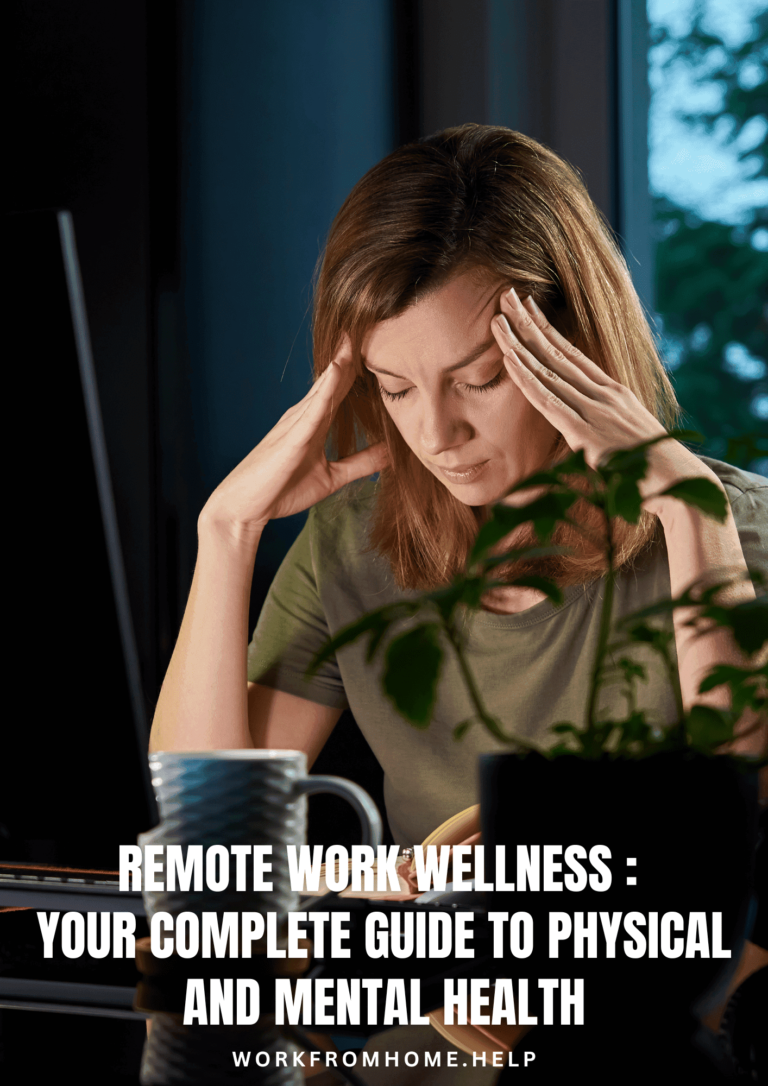 Remote Work Wellness Your Complete Guide to Physical and Mental Health